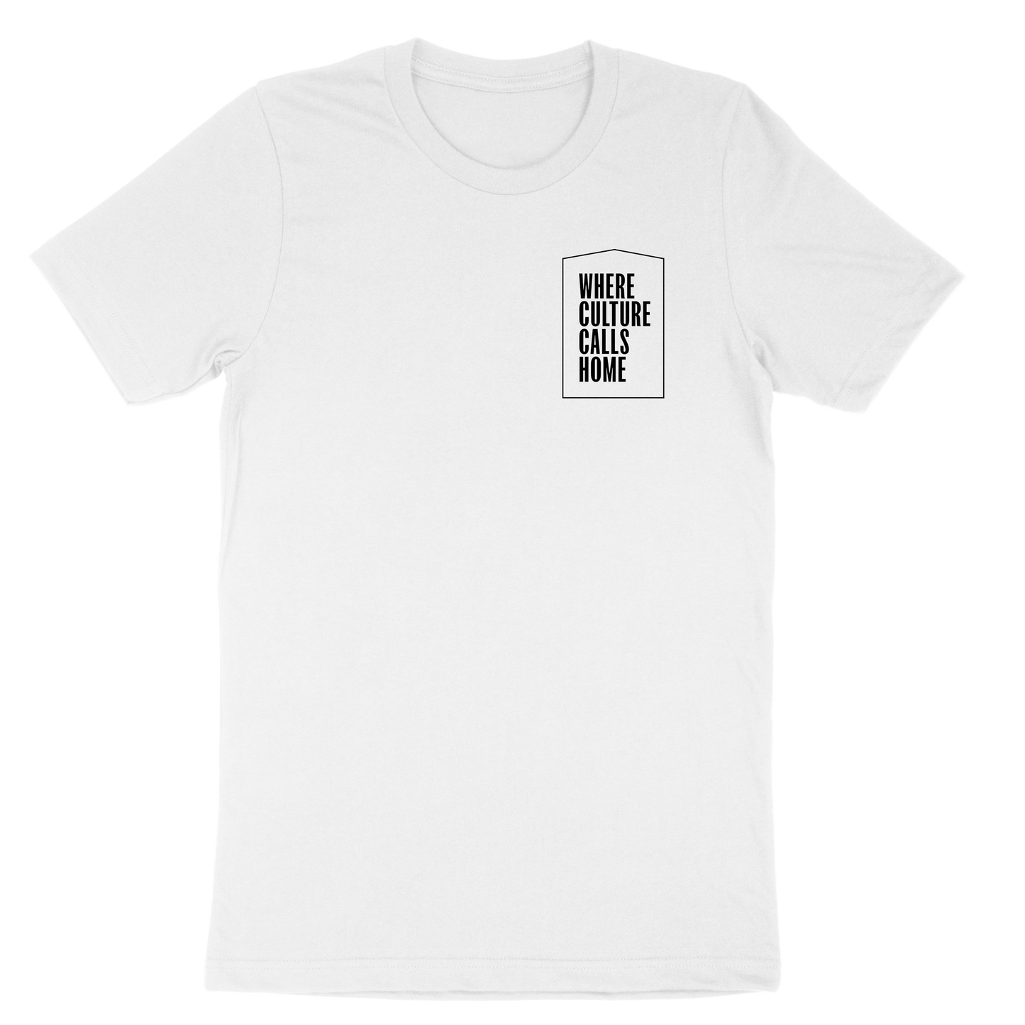 Where Culture Calls Home T-Shirt